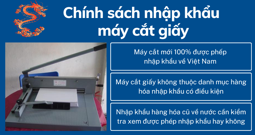 Chính sách nhập khẩu máy cắt giấy